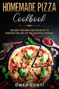 Homemade Pizza Cookbook