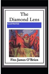 The Diamond Lens ILLUSTRATED