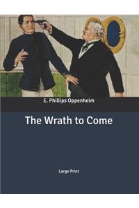The Wrath to Come