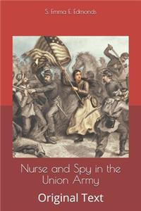 Nurse and Spy in the Union Army