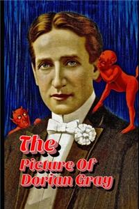 The Picture Of Dorian Gray (Annotated) Classic Unabridged Volume