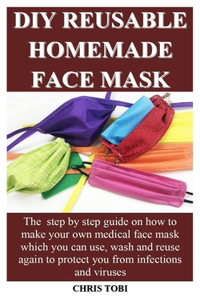 DIY Reusable Homemade Face Mask