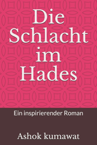 Die Schlacht im Hades
