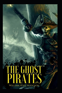 The Ghost Pirates-Original Edition(Annotated)
