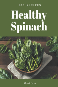 100 Healthy Spinach Recipes