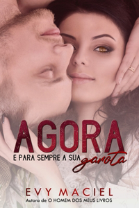 Agora E Para Sempre A Sua Garota