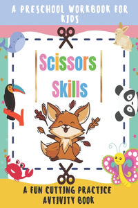Scissor skills preschool workbook for kids A Fun Cutting Practice Activity Book