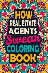 How Real Estate Agents Swear Coloring Book