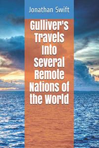 Gulliver's Travels Into Several Remote Nations of the World