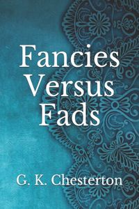 Fancies Versus Fads