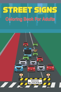Street Signs Coloring Book for Adults