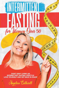 Intermittent Fasting for Women Over 50