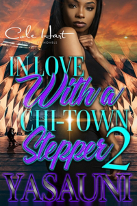 In Love With A Chi-Town Stepper 2
