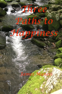 Three Paths to Happiness