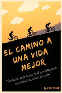 camino a una vida mejor