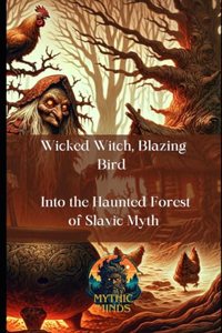 Wicked Witch, Blazing Bird