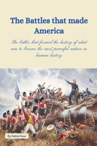 Battles that made America