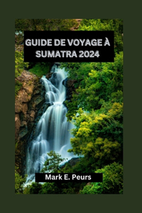 Guide de Voyage À Sumatra 2024