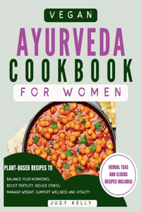 Vegan Ayurveda Cookbook for Women