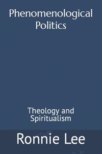 Phenomenological Politics