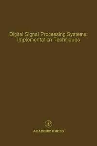 Digital Signal Processing Systems: Implementation Techniques