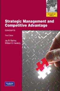 Concepts, Strategic Management and Competitive Advantage