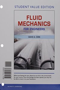 Fluid Mechanics for Engineers, Student Value Edition Plus Mastering Engineering with Pearson Etext -- Access Card Package