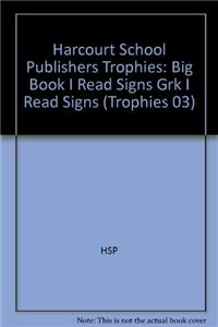 Harcourt Trophies: Big Book Grade K I Read Signs