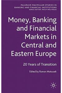 Money, Banking and Financial Markets in Central and Eastern Europe