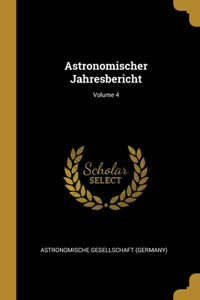 Astronomischer Jahresbericht; Volume 4