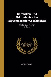 Chroniken Und Urkundenbücher Hervorragender Geschlechter