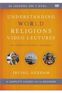 Understanding World Religions Video Lectures