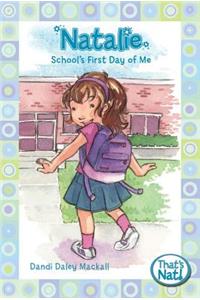 Natalie: School's First Day of Me