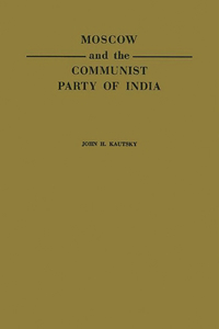 Moscow and the Communist Party of India