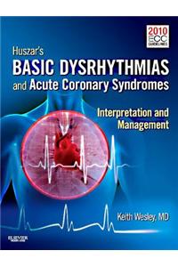 Huszar's Basic Dysrhythmias and Acute Coronary Syndromes