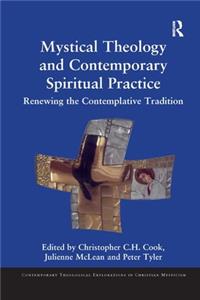 Mystical Theology and Contemporary Spiritual Practice