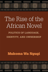 The Rise of the African Novel