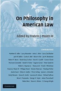 On Philosophy in American Law