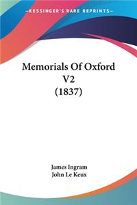 Memorials Of Oxford V2 (1837)