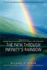 Path Through Infinity's Rainbow