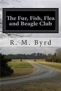 Fur, Fish, Flea and Beagle Club