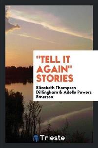 Tell It Again Stories