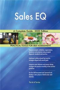 Sales EQ A Complete Guide - 2020 Edition