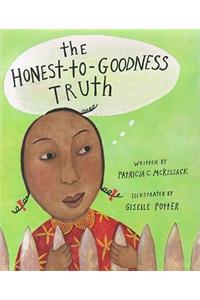 The Honest-To-Goodness Truth