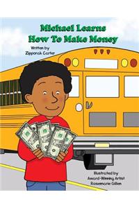Michael Learns How to Make Money