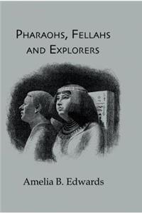 Pharaohs, Fellahs & Explorers