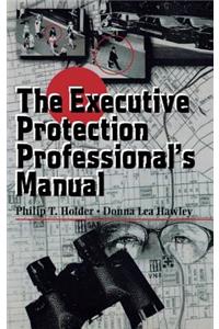 Executive Protection Professional's Manual