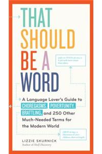 That Should Be A Word