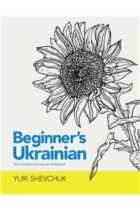 Beginner's Ukrainian with Interactive Online Workbook
