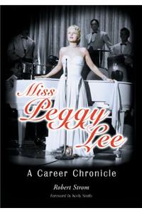 Miss Peggy Lee